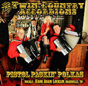 Pistol Packin' Polkas - Twin Country Accordions